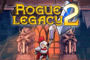 盗贼遗产2/Rogue Legacy 2